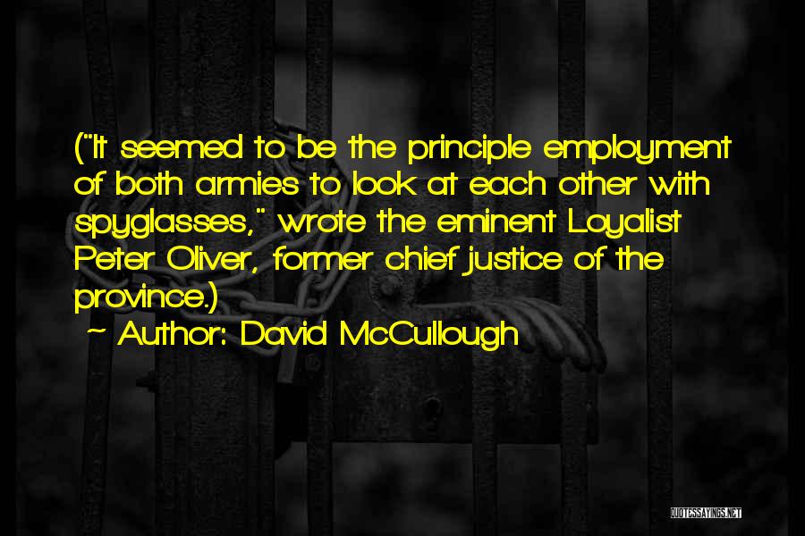 Loyalist Quotes By David McCullough