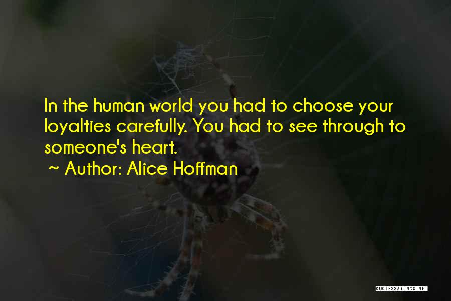 Loyalties Quotes By Alice Hoffman