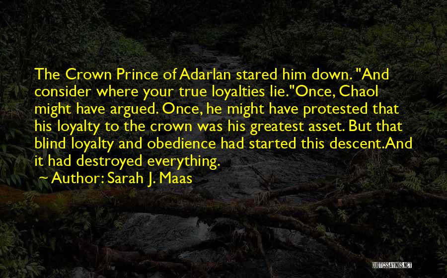 Loyalties Quotes By Sarah J. Maas