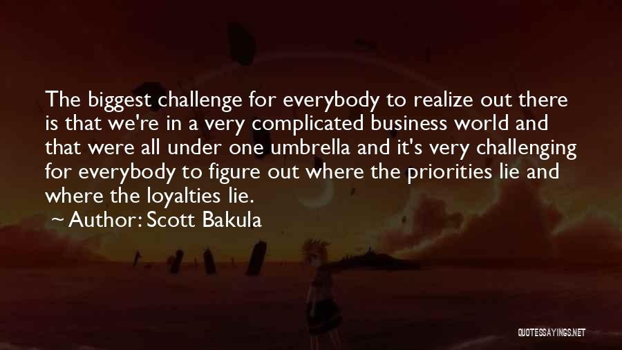 Loyalties Quotes By Scott Bakula