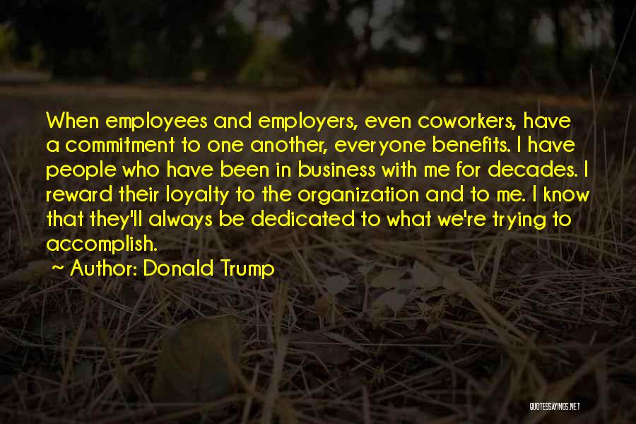 Loyalty And Business Quotes By Donald Trump