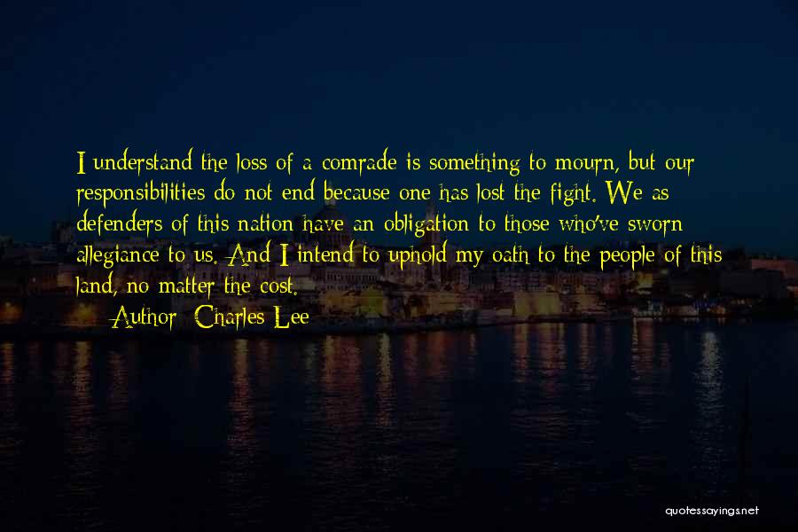 Loyalty And Devotion Quotes By Charles Lee