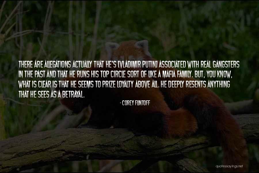 Loyalty And Family Quotes By Corey Flintoff