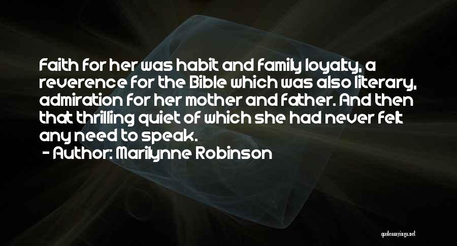 Loyalty And Family Quotes By Marilynne Robinson