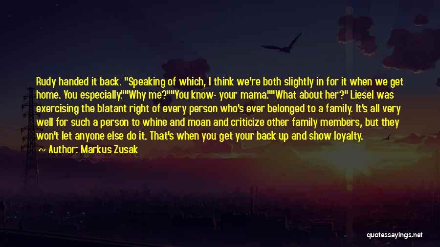 Loyalty And Family Quotes By Markus Zusak