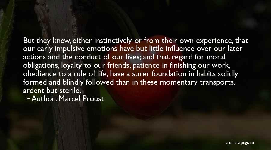 Loyalty And Friends Quotes By Marcel Proust