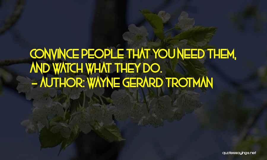 Loyalty And Friends Quotes By Wayne Gerard Trotman