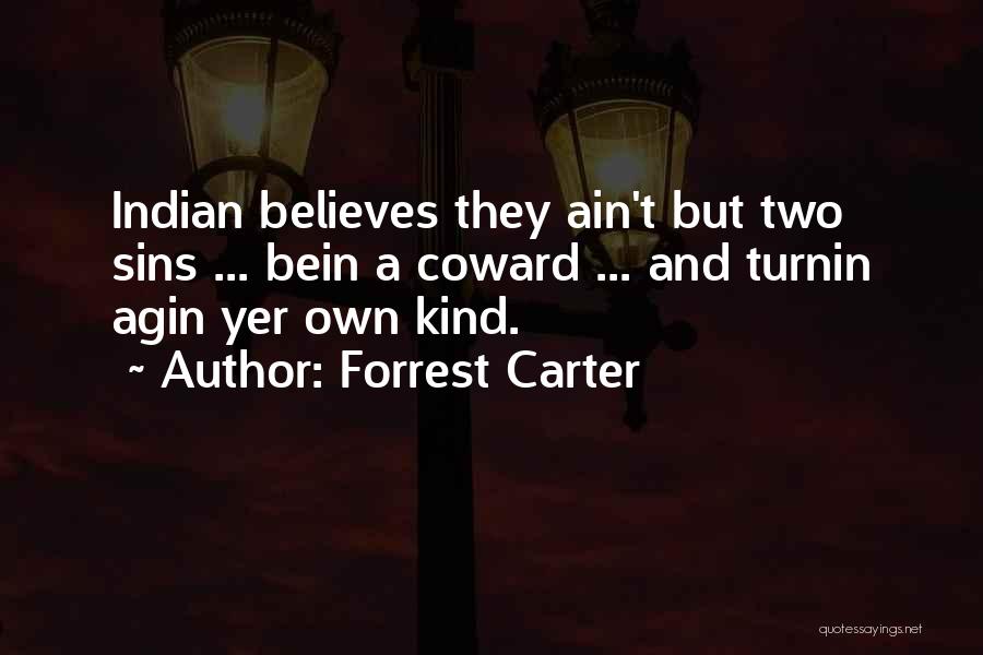 Loyalty And Quotes By Forrest Carter