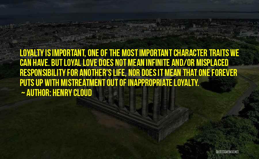 Loyalty And Quotes By Henry Cloud