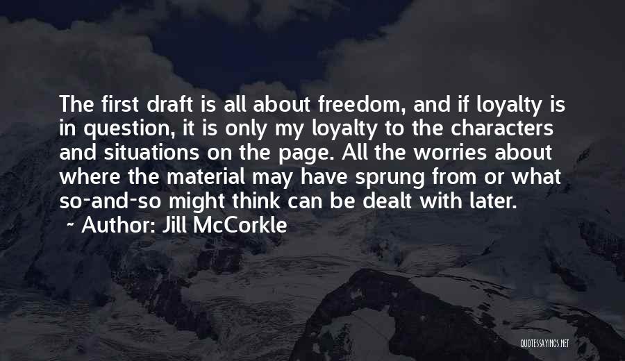 Loyalty And Quotes By Jill McCorkle
