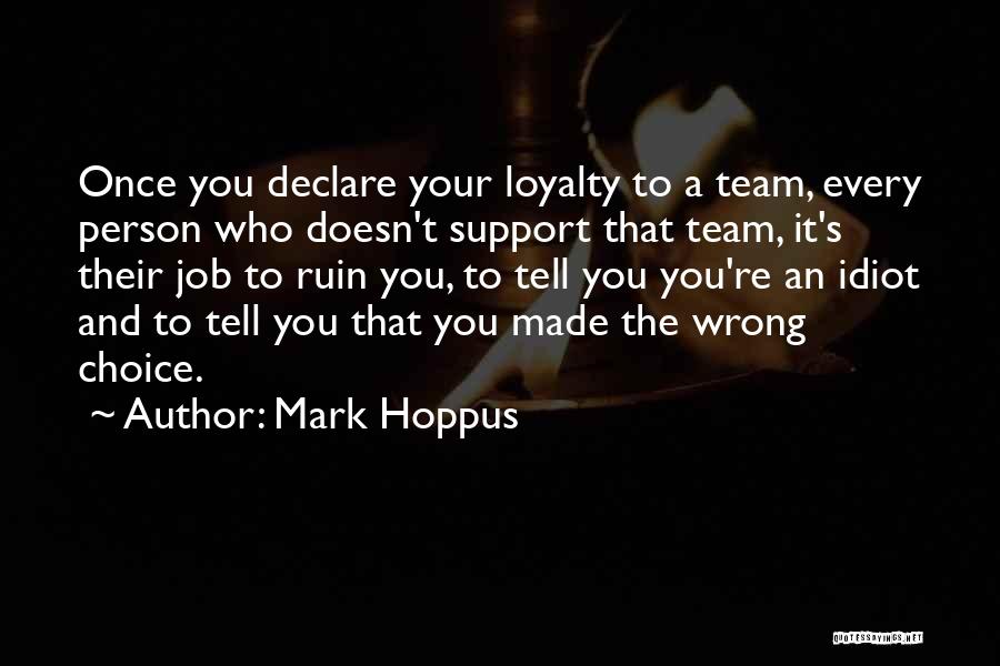 Loyalty And Quotes By Mark Hoppus