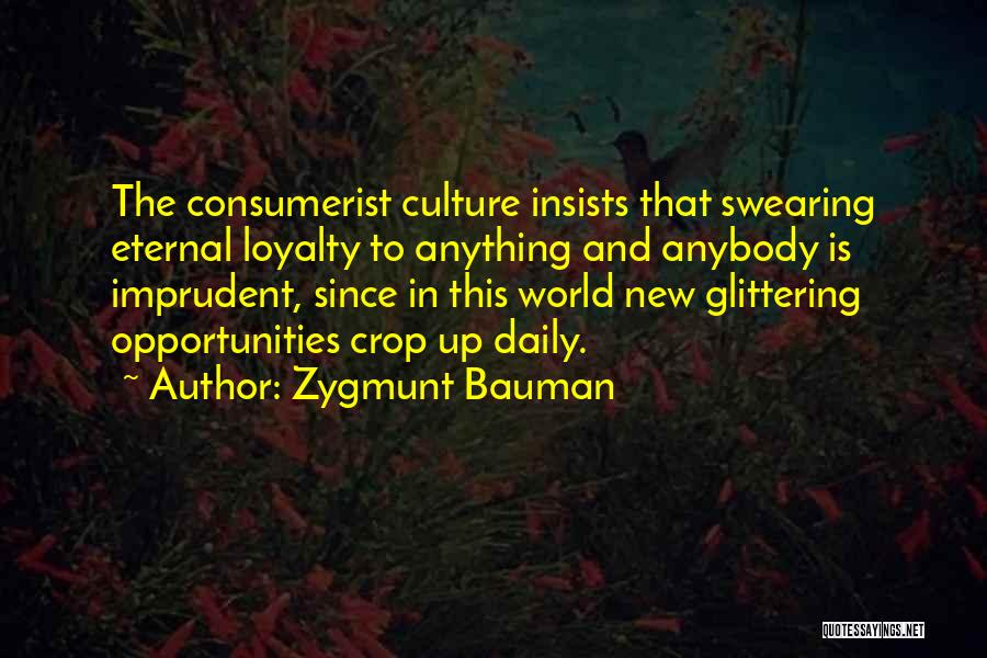 Loyalty And Quotes By Zygmunt Bauman