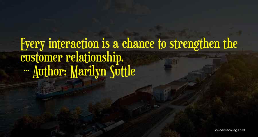 Loyalty And Relationship Quotes By Marilyn Suttle