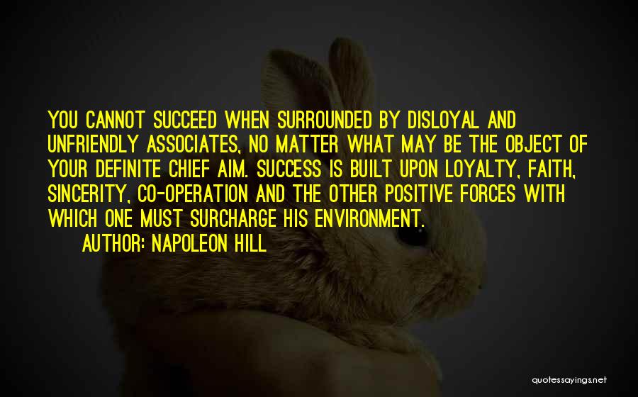 Loyalty And Sincerity Quotes By Napoleon Hill