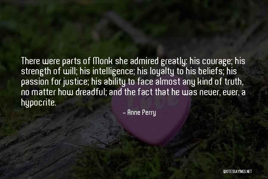 Loyalty And Strength Quotes By Anne Perry Loyalty And Strength Quotes By Anne Perry