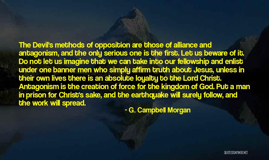 Loyalty And Work Quotes By G. Campbell Morgan Loyalty And Work Quotes By G. Campbell Morgan