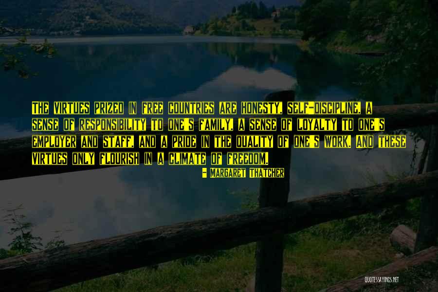 Loyalty And Work Quotes By Margaret Thatcher Loyalty And Work Quotes By Margaret Thatcher