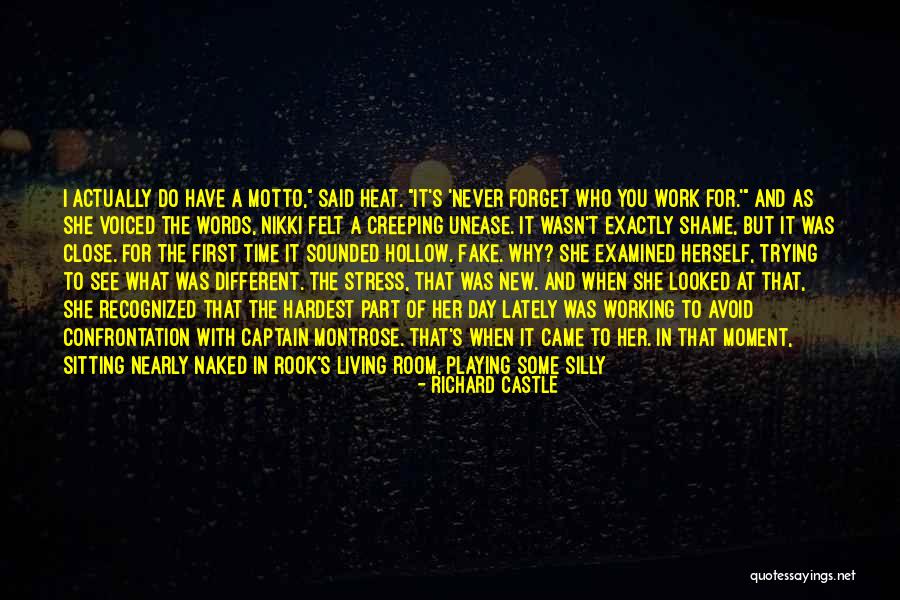 Loyalty And Work Quotes By Richard Castle Loyalty And Work Quotes By Richard Castle