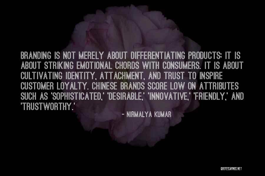 Loyalty Customer Quotes By Nirmalya Kumar Loyalty Customer Quotes By Nirmalya Kumar
