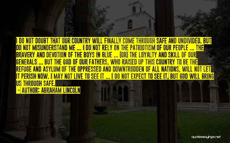 Loyalty Devotion Quotes By Abraham Lincoln