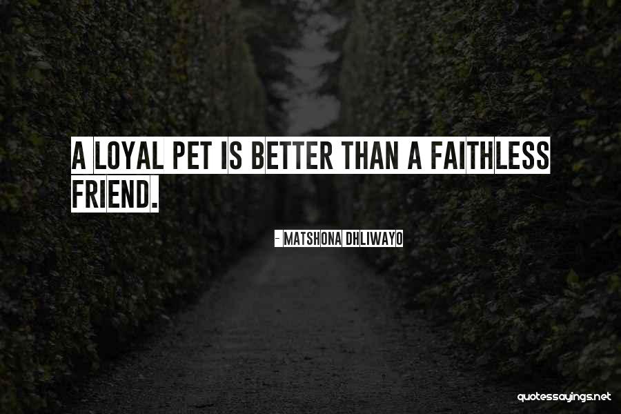 Loyalty Friendship Quotes By Matshona Dhliwayo Loyalty Friendship Quotes By Matshona Dhliwayo