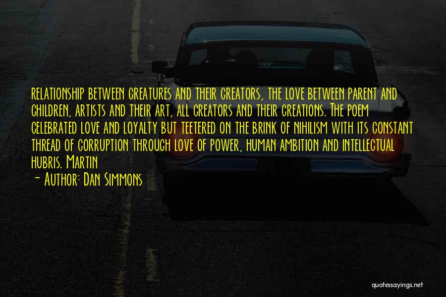 Loyalty In A Relationship Quotes By Dan Simmons