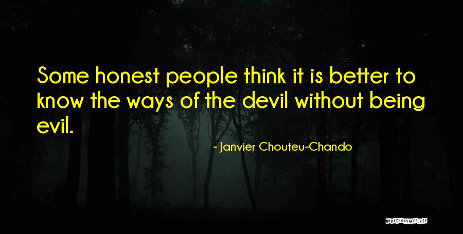 Loyalty Is All I Know Quotes By Janvier Chouteu-Chando