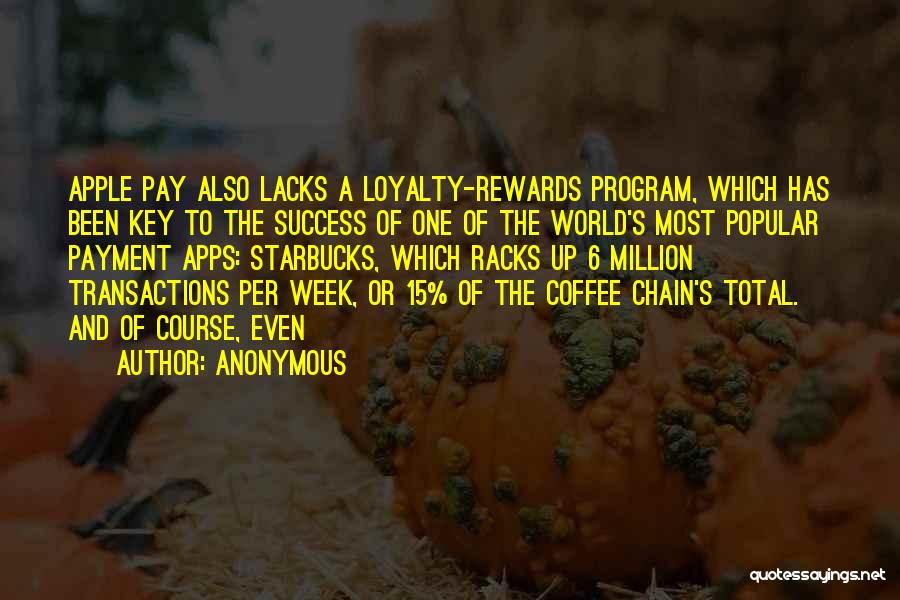 Loyalty Program Quotes By Anonymous