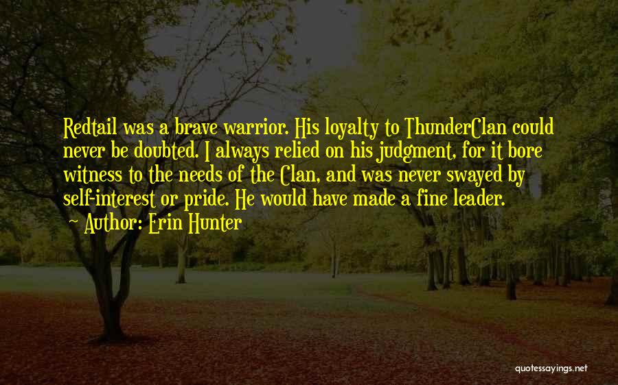 Loyalty Quotes By Erin Hunter
