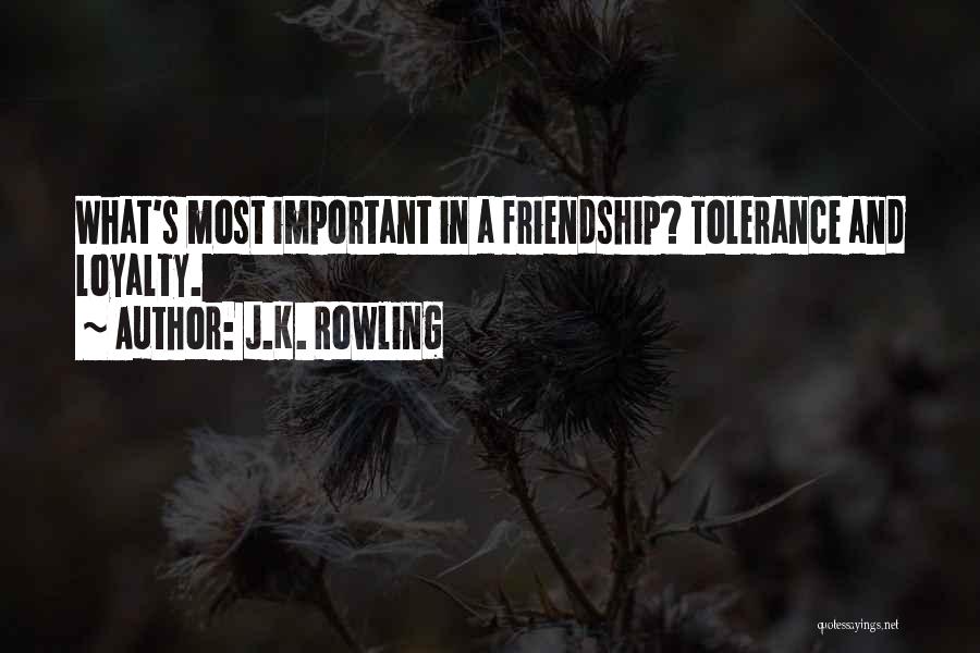 Loyalty Quotes By J.K. Rowling