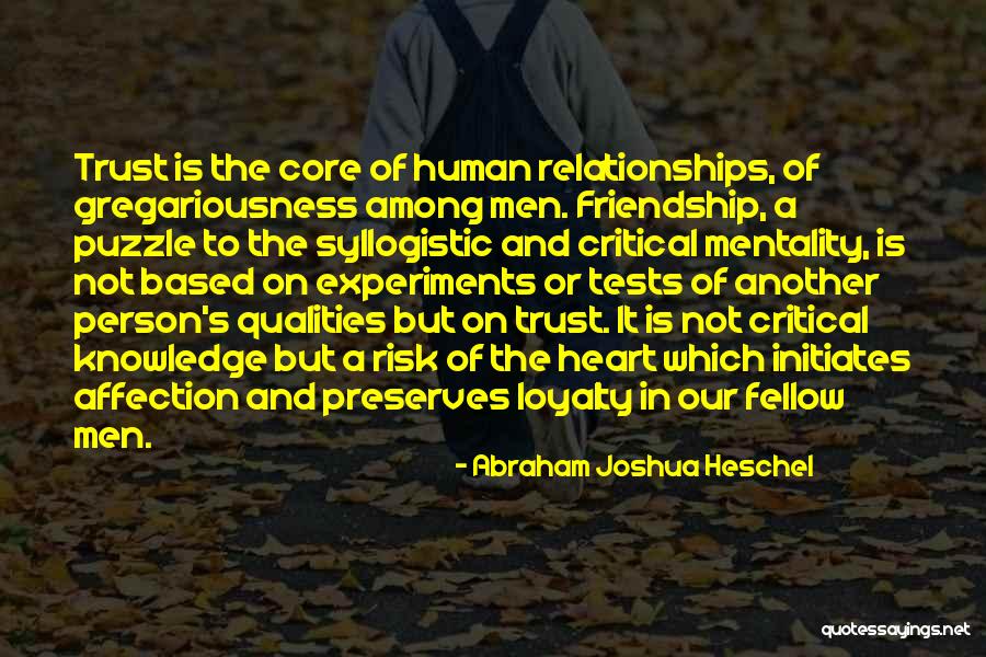 Loyalty Relationships Quotes By Abraham Joshua Heschel