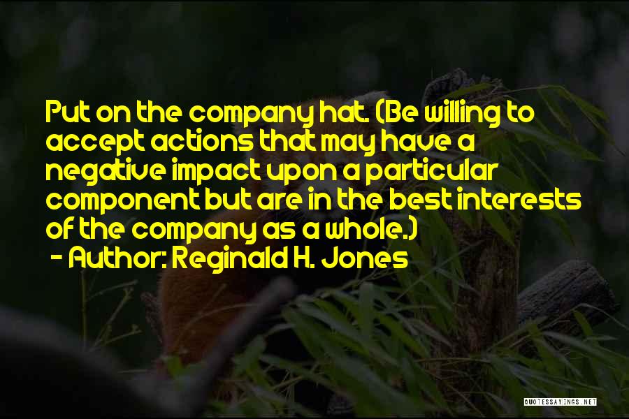 Loyalty To A Company Quotes By Reginald H. Jones