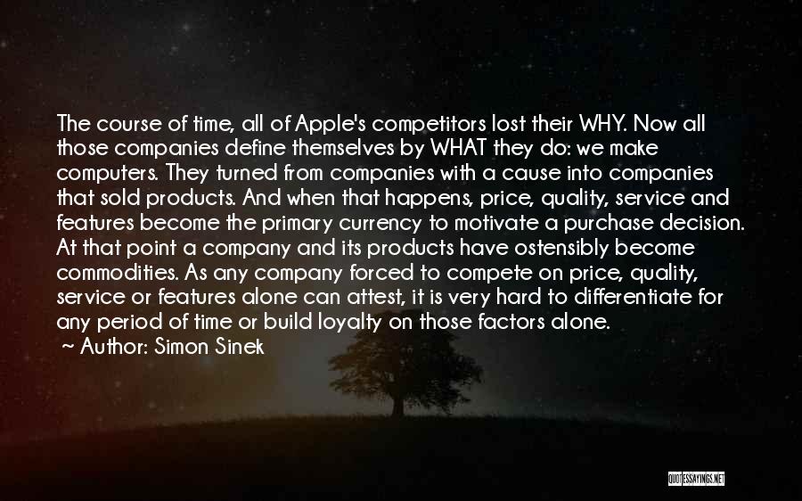 Loyalty To A Company Quotes By Simon Sinek