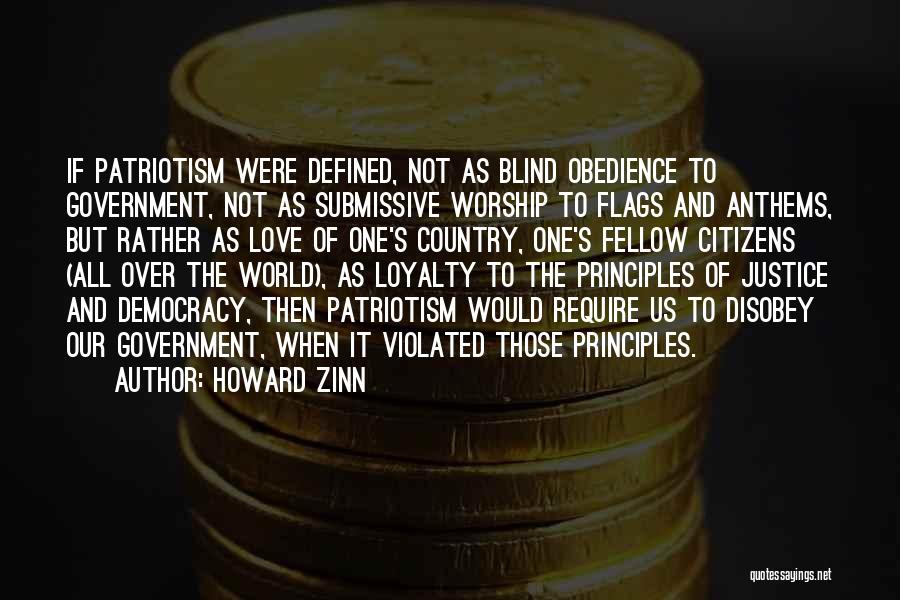 Loyalty To Country Quotes By Howard Zinn