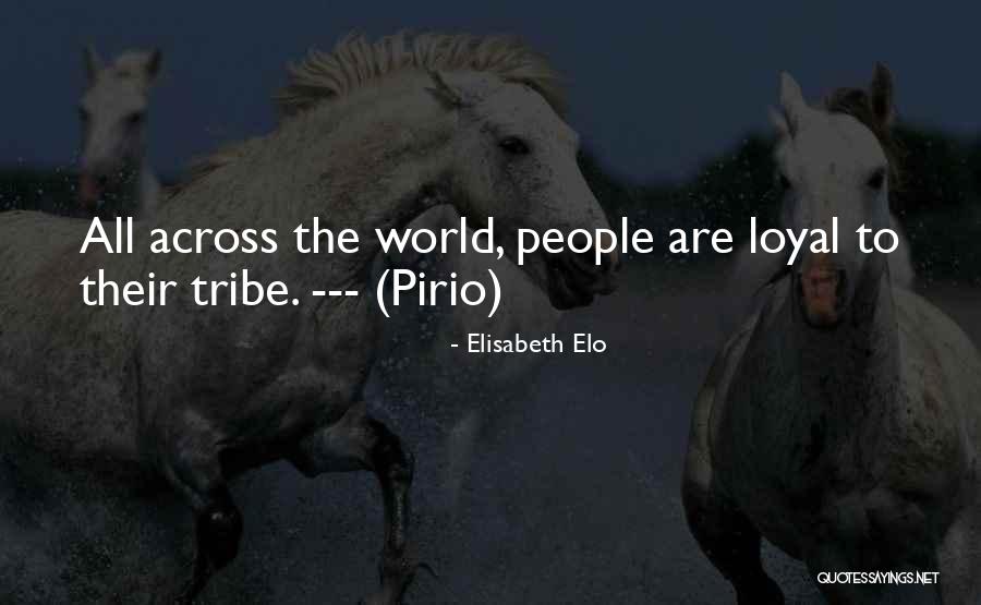 Loyalty To Family Quotes By Elisabeth Elo Loyalty To Family Quotes By Elisabeth Elo