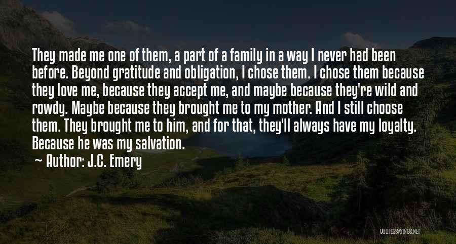 Loyalty To Family Quotes By J.C. Emery