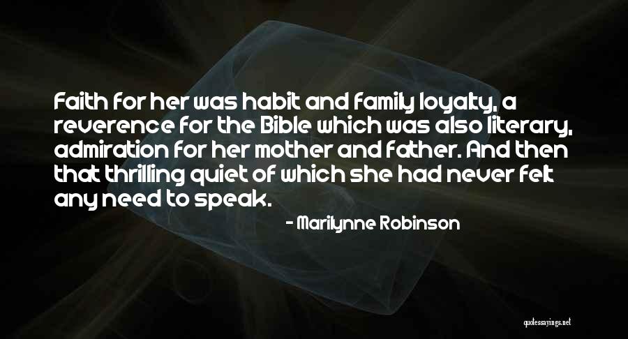 Loyalty To Family Quotes By Marilynne Robinson