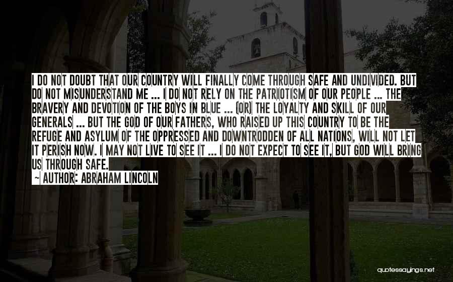 Loyalty To God Quotes By Abraham Lincoln
