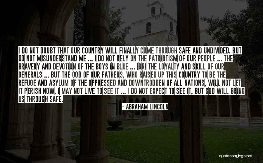 Loyalty To God Quotes By Abraham Lincoln