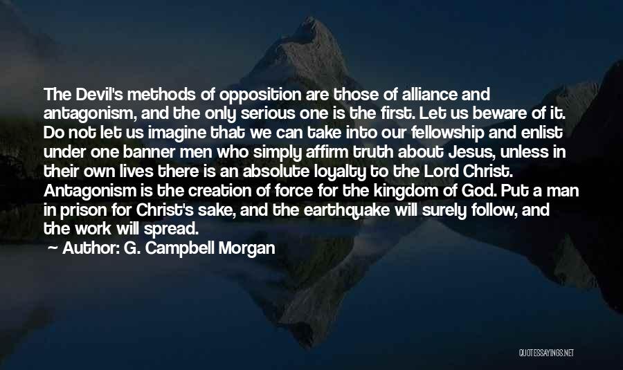 Loyalty To God Quotes By G. Campbell Morgan