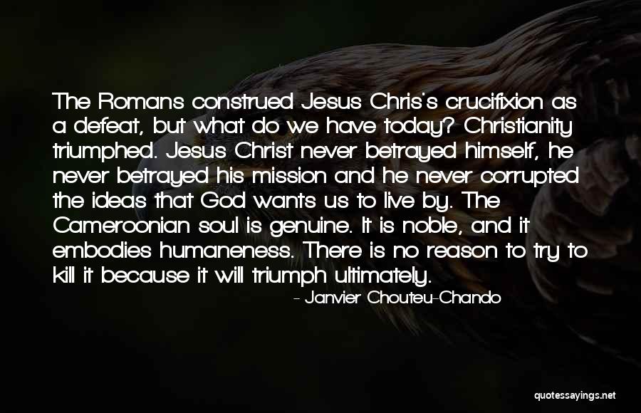 Loyalty To God Quotes By Janvier Chouteu-Chando