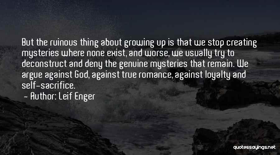 Loyalty To God Quotes By Leif Enger