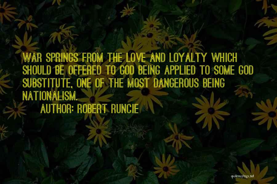 Loyalty To God Quotes By Robert Runcie