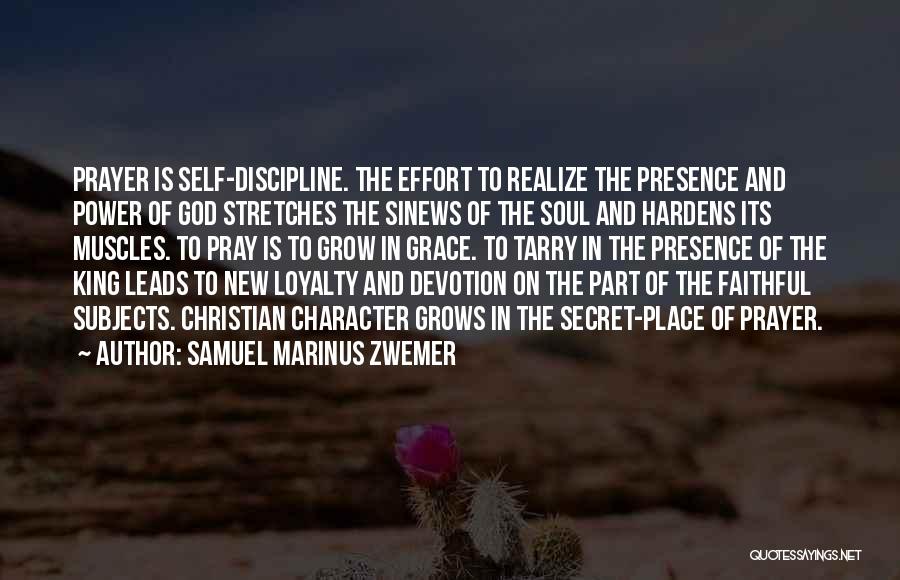 Loyalty To God Quotes By Samuel Marinus Zwemer