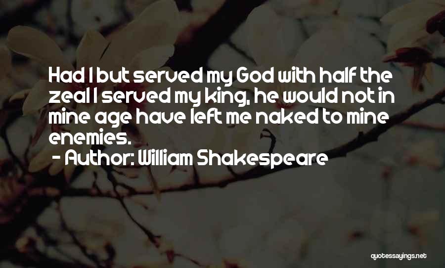 Loyalty To God Quotes By William Shakespeare