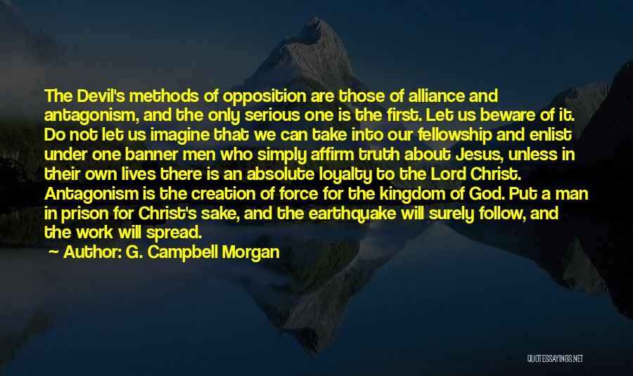 Loyalty To Work Quotes By G. Campbell Morgan