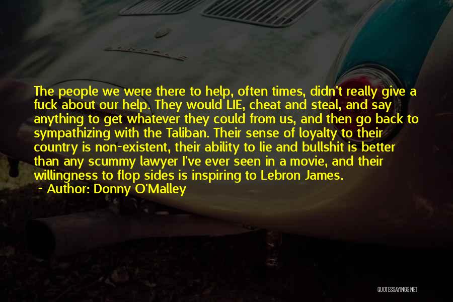 Loyalty To Your Country Quotes By Donny O'Malley
