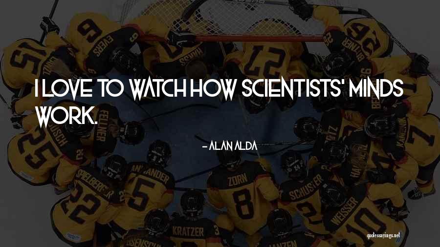Loydene Brock Quotes By Alan Alda Loydene Brock Quotes By Alan Alda