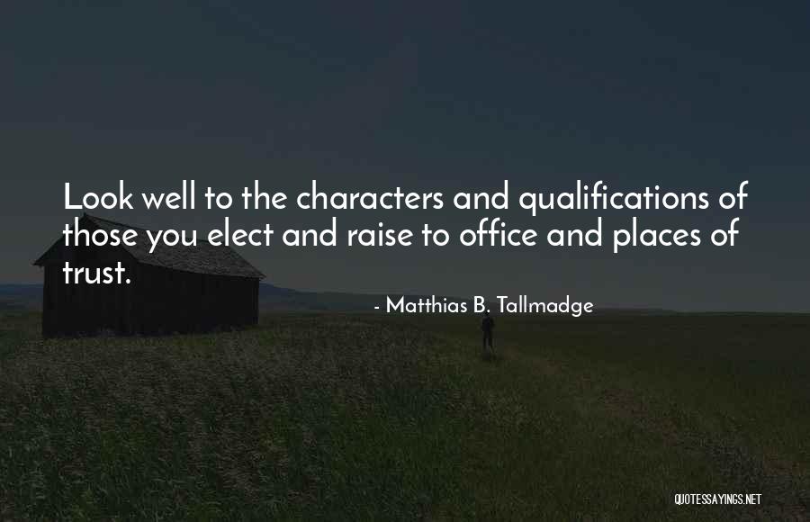 Loyens En Quotes By Matthias B. Tallmadge Loyens En Quotes By Matthias B. Tallmadge