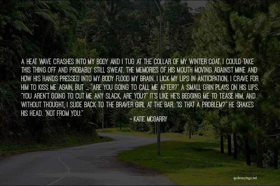 Lozhkin Vasya Quotes By Katie McGarry Lozhkin Vasya Quotes By Katie McGarry